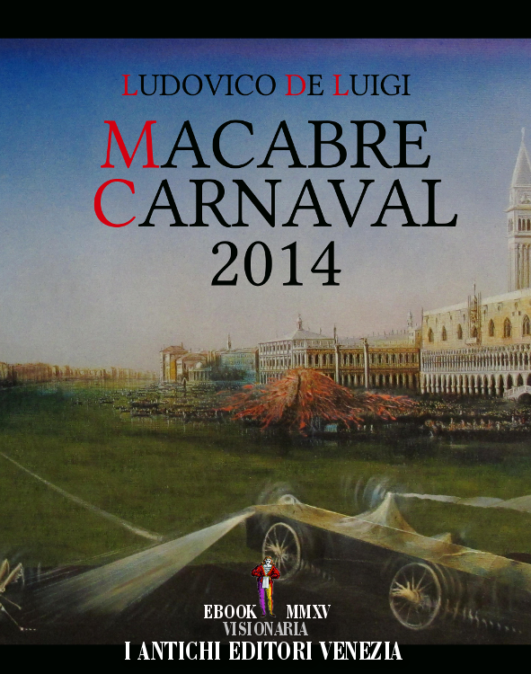 IAEV - Ludovico De Luigi - Macabre Carnaval 2014