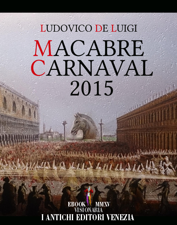 IAEV - Ludovico De Luigi - Macabre Carnaval 2015